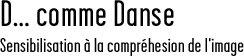 D… comme Danse