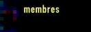 membres