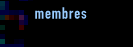 membres