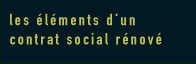 les éléments d’un contrat social rénové